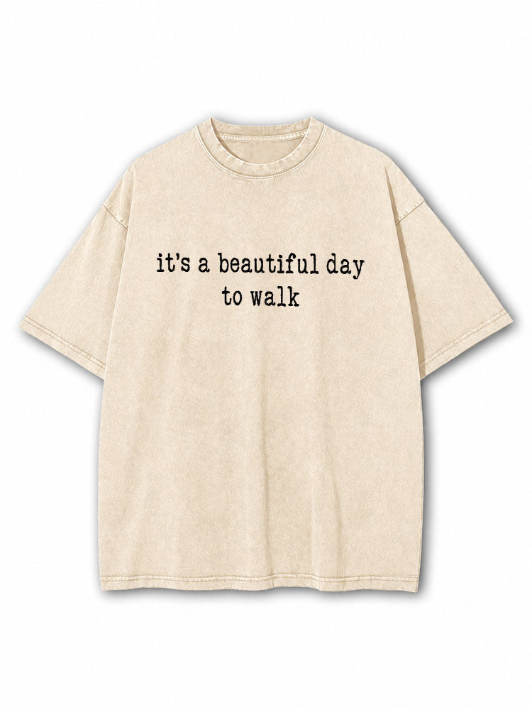 It's A Beautiful Day to Walk Washed T-Shirt