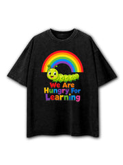 We Are Hungry For Learning Washed T-Shirt
