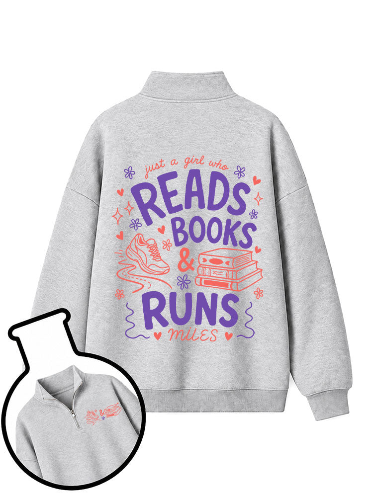 Just a girl who reads books & runs miles Half-Zip Fleece Pullover