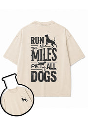 Run All Miles Pet All Dogs Washed T-Shirt