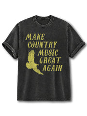 Make Country Music Great Again Washed T-Shirt