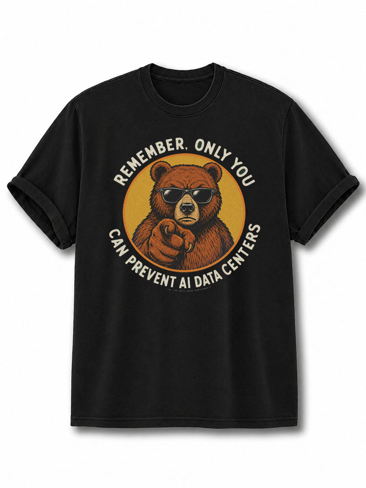 Only You Can Prevent AI Data Center Cotton Shirt