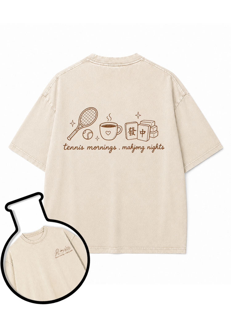 tennis mornings mahjong nights Washed T-Shirt