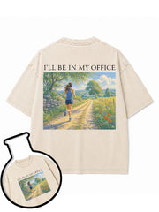 I’LL BE IN MY OFFICE Washed T-Shirt
