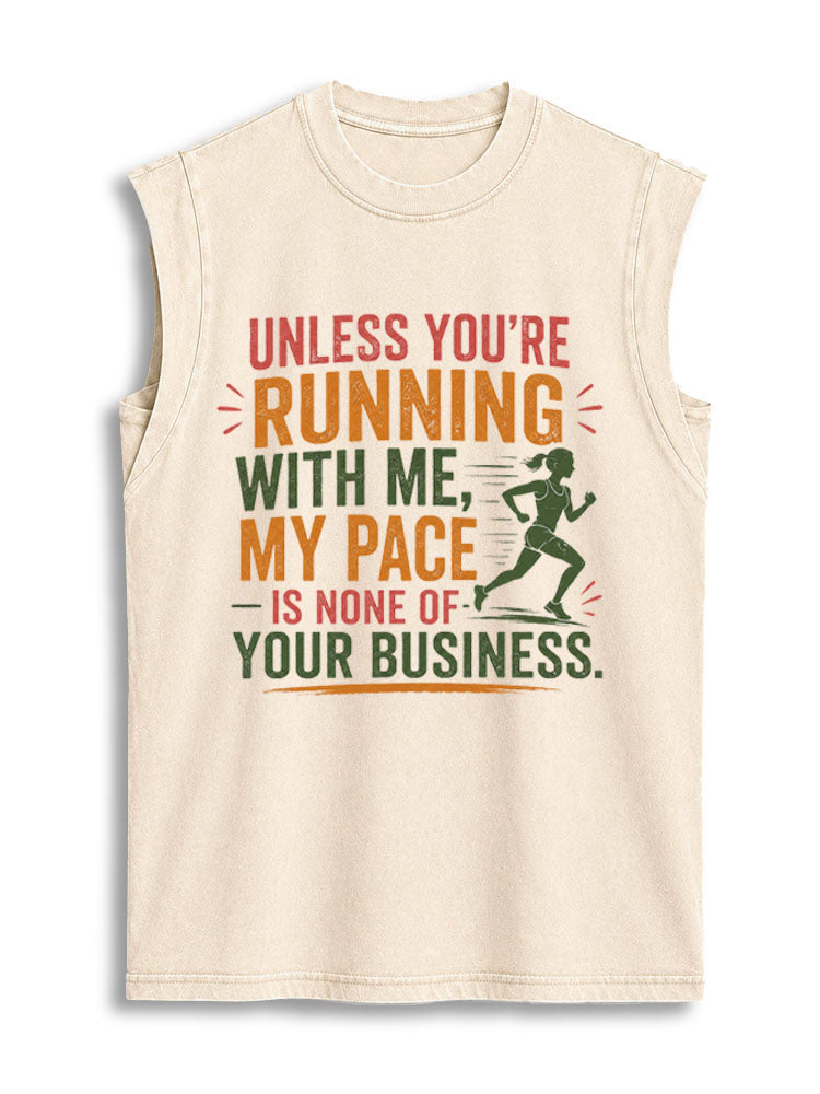 My Pace Is None Of Your Business Vintage Washed Cotton Tank Top