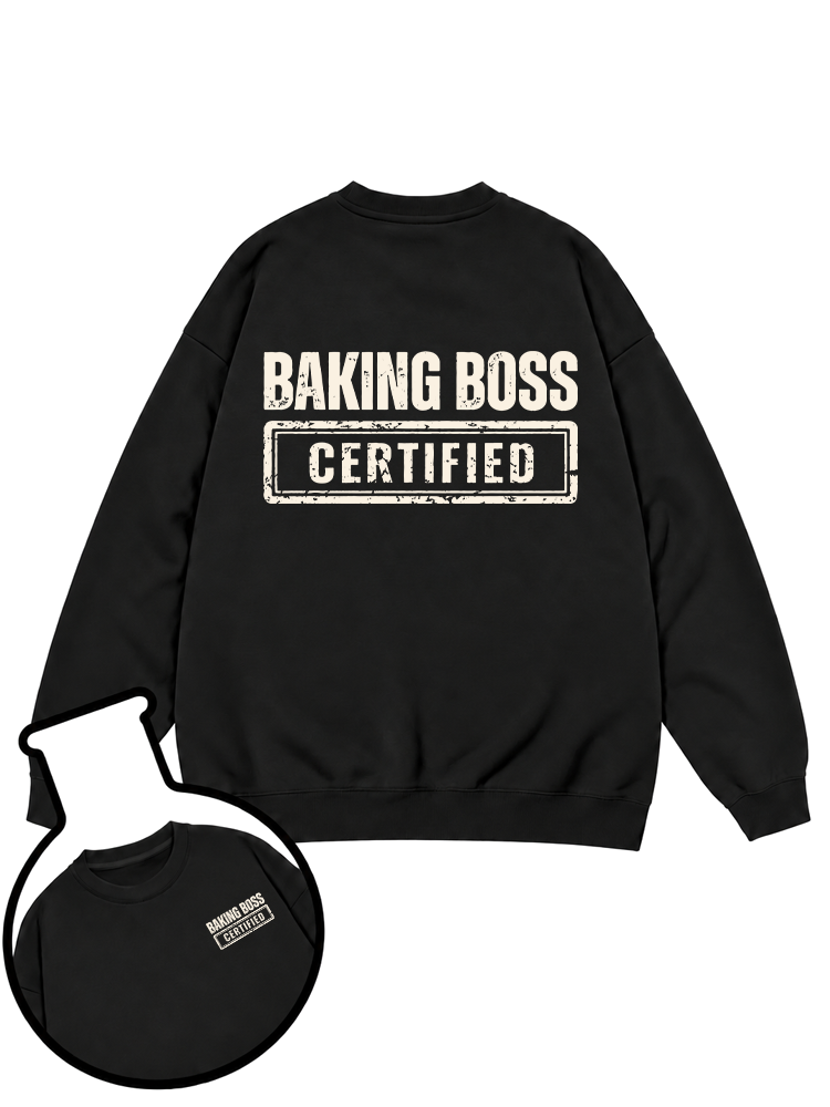 Baking Boss Certified Sweatshirt