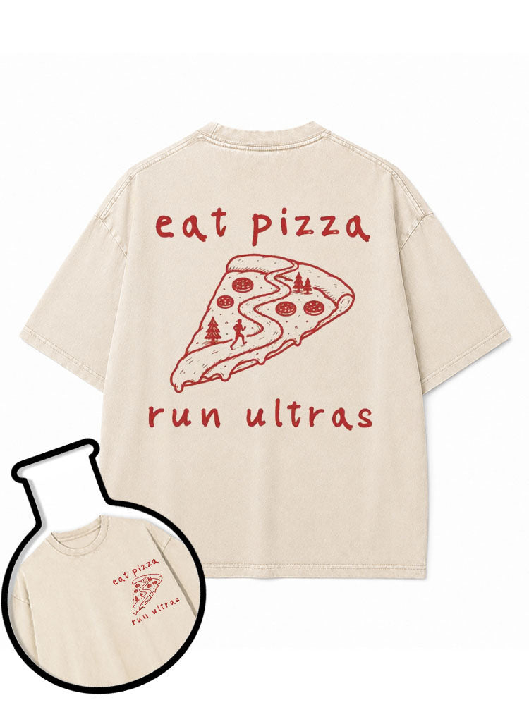 eat pizza run ultras Washed T-Shirt