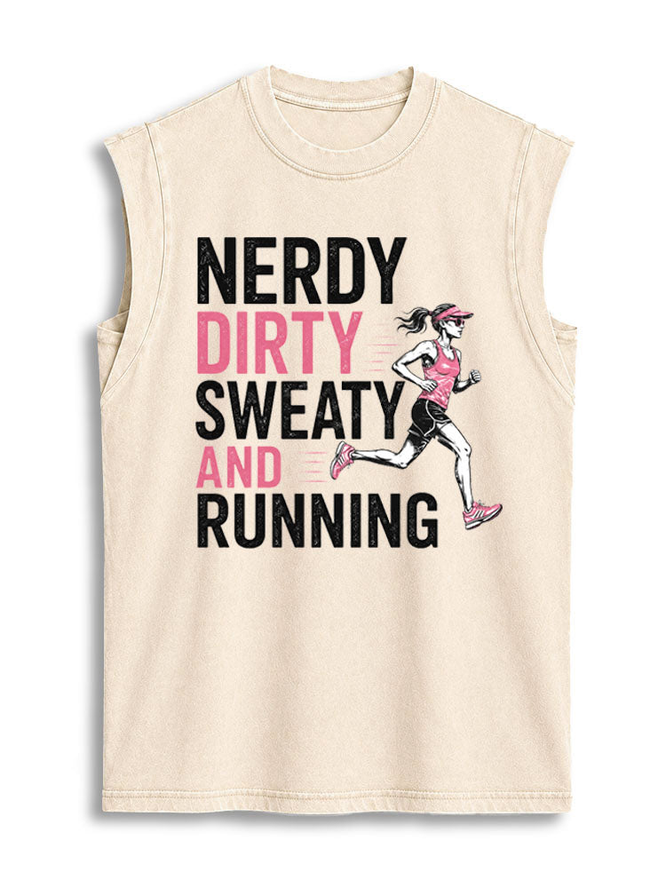 Nerdy Dirty Sweaty And Running Vintage Washed Cotton Tank Top