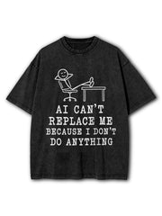 AI Can't Replace Me Washed T-Shirt