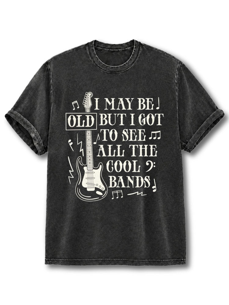 I Maybe Old  Washed T-Shirt