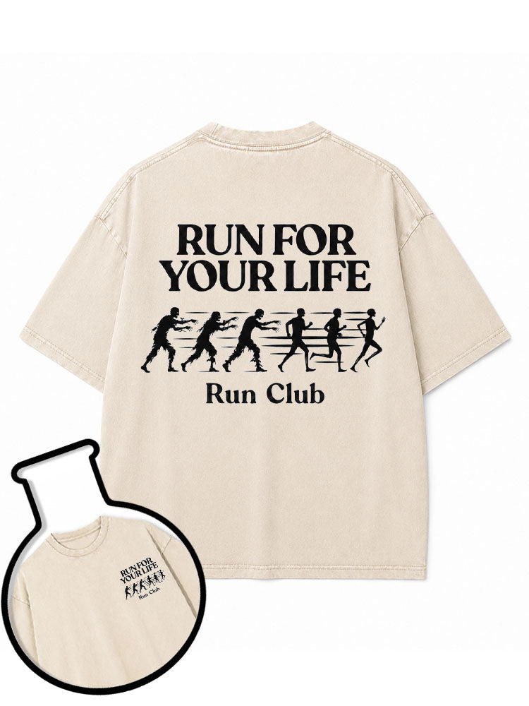 RUN FOR YOUR LIFE Washed T-Shirt