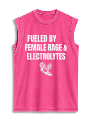 FUELED BY FEMALE RAGE & ELECTROLYTES Vintage Washed Cotton Tank Top