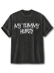 My Tummy Hurts Washed T-Shirt