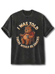 I Was Told There Would Be Snacks Washed T-Shirt