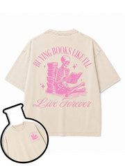 Buying books like I'll live forever Washed T-Shirt