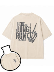HERE FOR A LONG RUN Washed T-Shirt