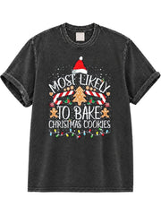 Most Likely To Bake Washed T-Shirt