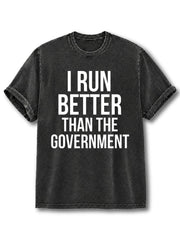I Run Better  Washed T-Shirt