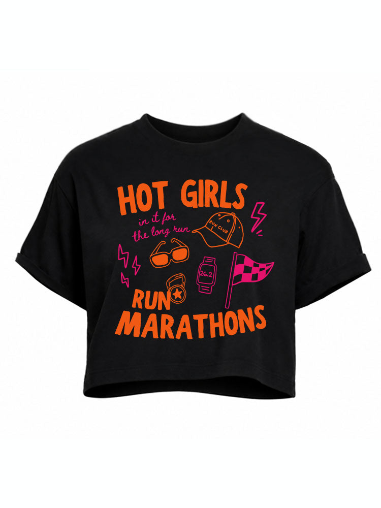 Hot Girls Run Marathons Crop Tops