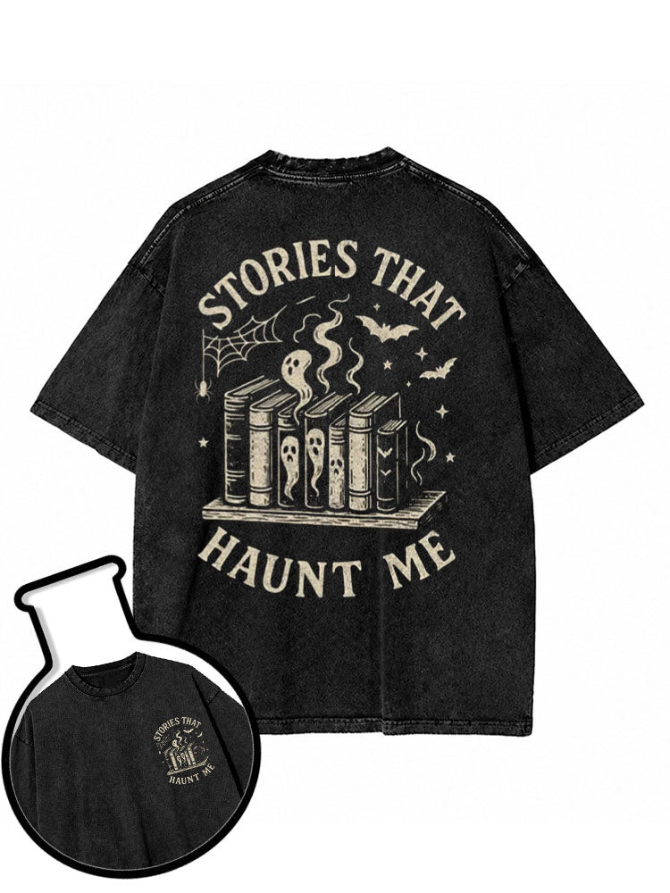 STORIES THAT HAUNT ME Washed T-Shirt