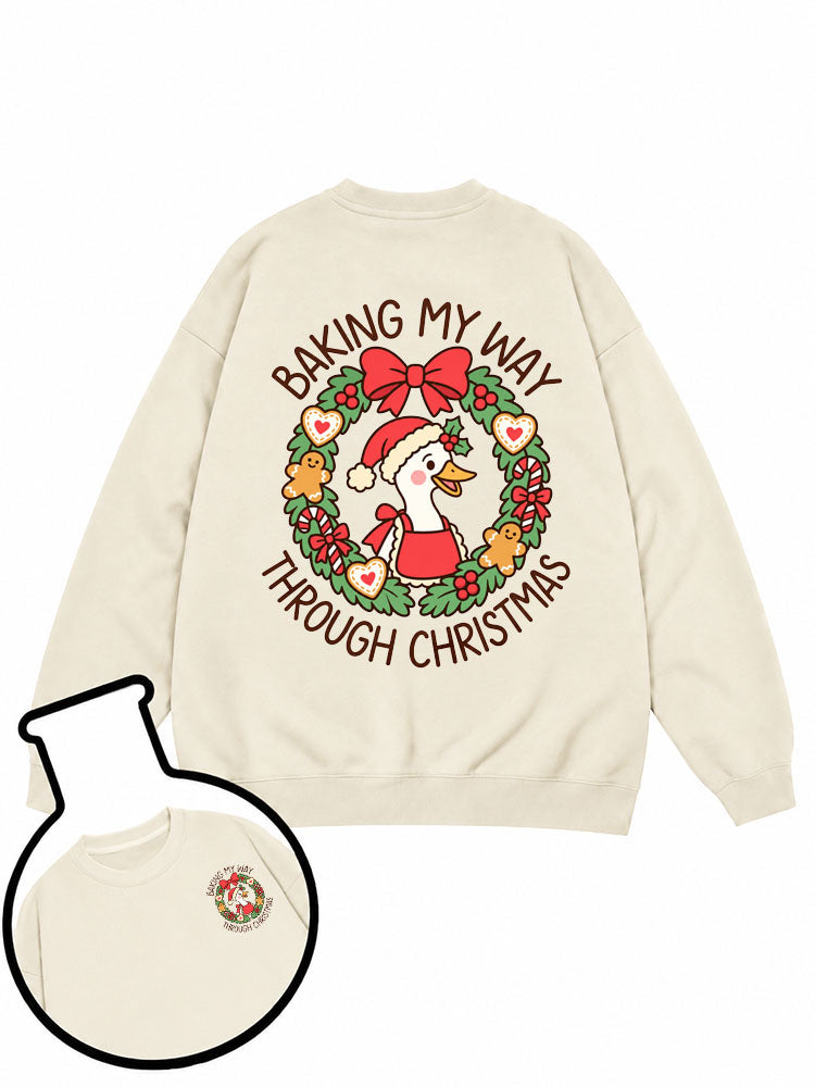 BAKING MY WAY THROUGH CHRISTMAS Sweatshirt
