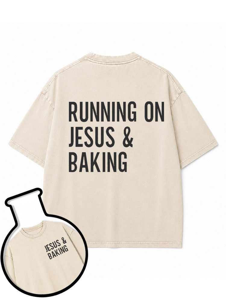 Running On Jesus and Baking Washed T-Shirt