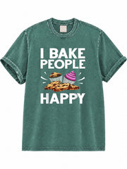 I Bake People Happy Washed T-Shirt