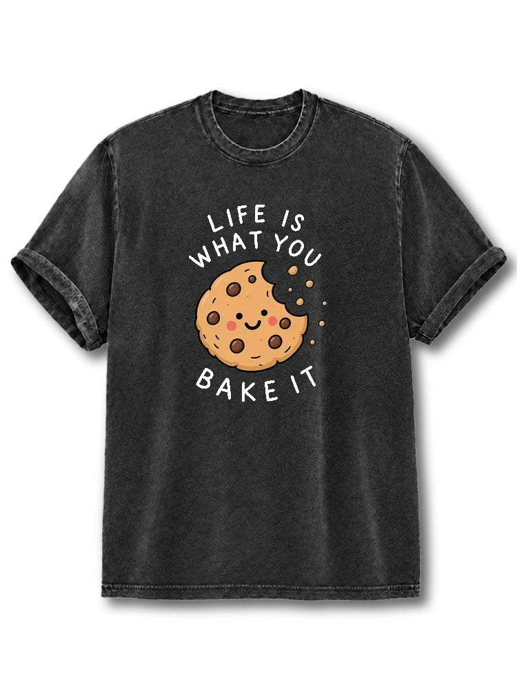 Life Is What You Bake It Washed T-Shirt