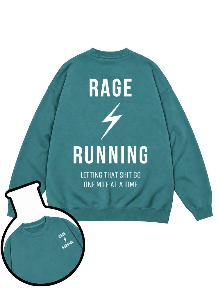 Rage Running Sweatshirt