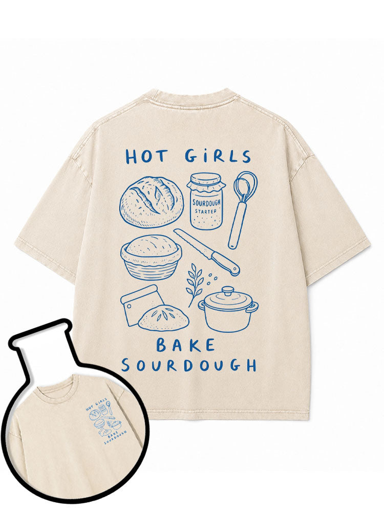 HOT GIRLS BAKE SOURDOUGH Washed T-Shirt