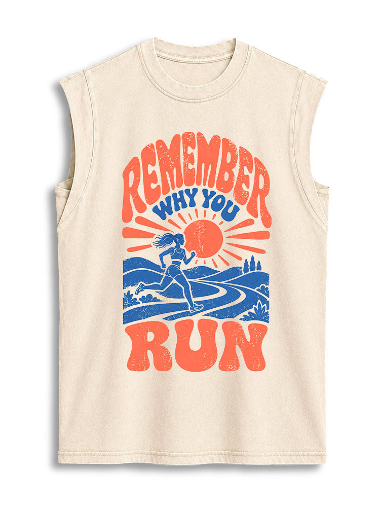 REMEMBER WHY YOU RUN Vintage Washed Cotton Tank Top