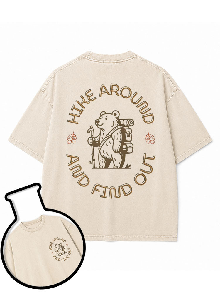 HIKE AROUND AND FIND OUT Washed T-Shirt