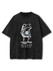 I Have to Say Weird Stuff Washed T-Shirt