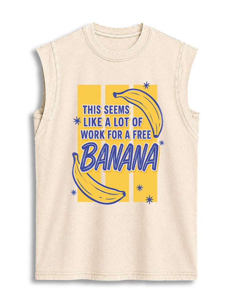 THIS SEEMS LIKE A LOT OF WORK FOR A FREE BANANA Vintage Washed Cotton Tank Top