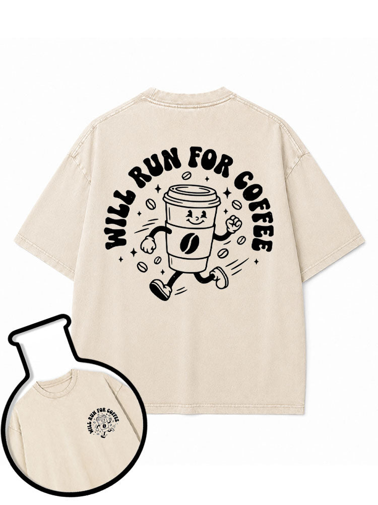 Will Run For Coffee Washed T-Shirt
