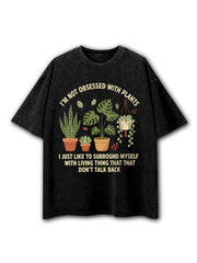 I'M NOT OBSESSED WITH PLANTS Washed T-Shirt