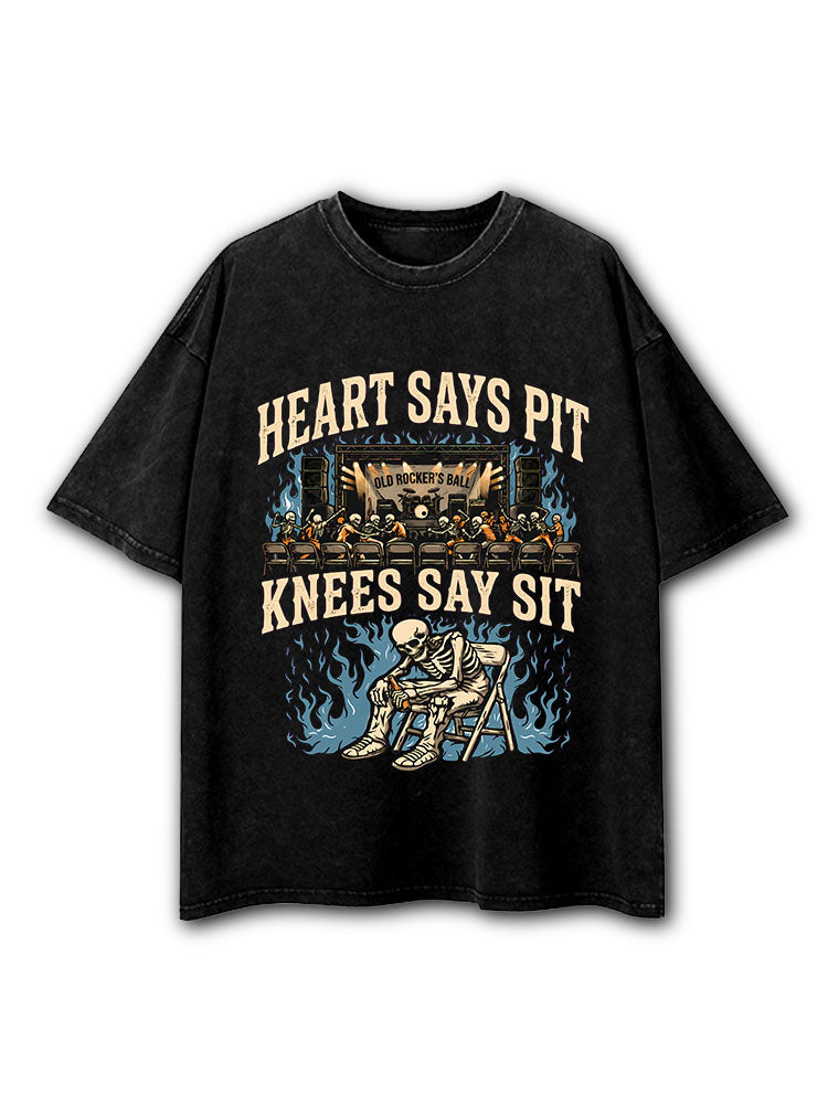 Heart Says Pit Knees Say Sit Washed T-Shirt