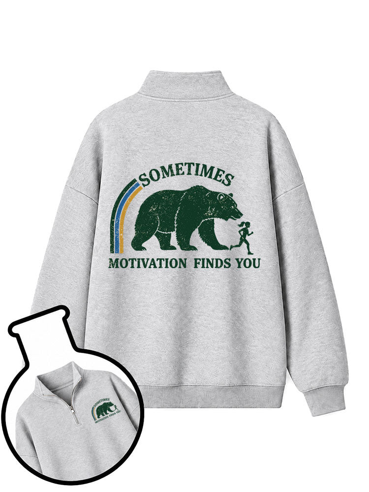 Sometimes Motivation Finds You Half-Zip Fleece Pullover