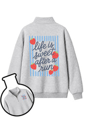 Life Is Sweet After A Run Half-Zip Fleece Pullover