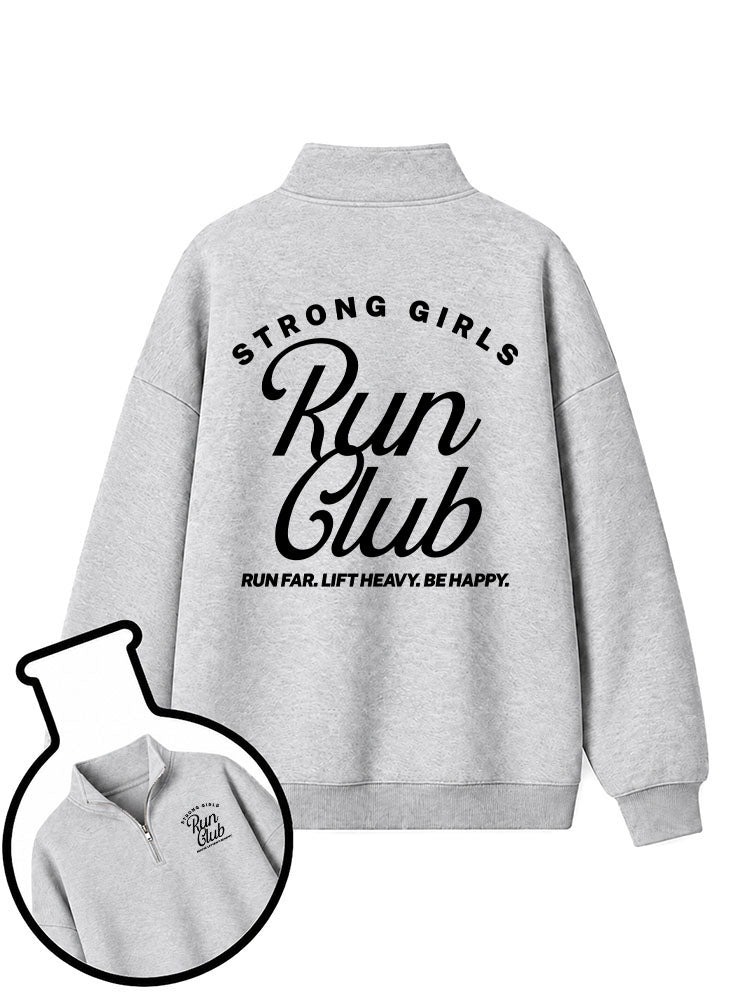 Strong Girls Run Club Half-Zip Fleece Pullover